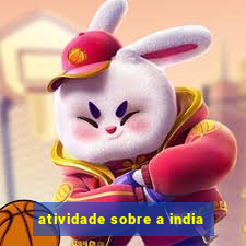 atividade sobre a india